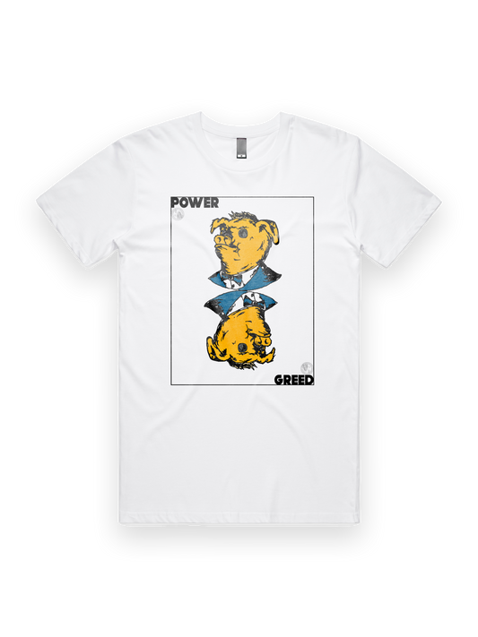 Power / Greed Tshirt